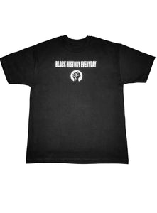 'BLACK HISTORY EVERYDAY' SHIRT